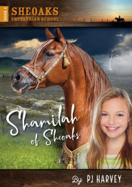 Title: Shamilah of Sheoaks (Sheoaks Equestrian School, #4), Author: P. J. Harvey