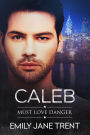 Caleb (Must Love Danger, #4)