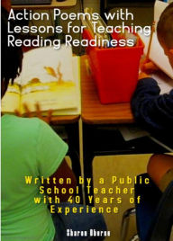 Title: Action Poems with Lessons for Teaching Reading Readiness, Author: Sharon Oberne