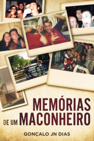 Title: Memórias de um Maconheiro (Minhas Lutas), Author: Gonçalo JN Dias