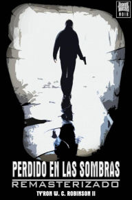 Title: Perdido en las sombras (Instintos, #1), Author: Ty'Ron Robinson II