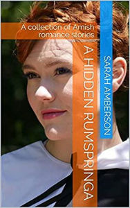 Title: A Hidden Rumspringa, Author: Sarah Amberson