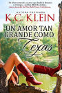 Un amor tan grande como Texas (Serie: Fiebre Texana, #1)