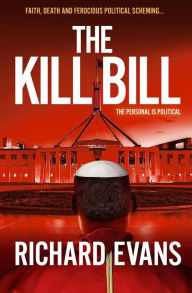 Title: The Kill Bill (Referendum Series, #2), Author: Richard Evans