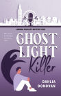 Ghost Light Killer (London Podcast Mystery Series, #2)