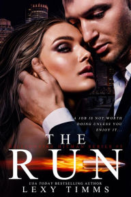 Title: The Run (Billionaire Hitman Series, #3), Author: Lexy Timms