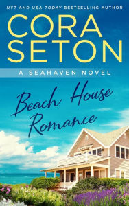 Title: Beach House Romance (The Beach House Trilogy, #1), Author: Cora Seton