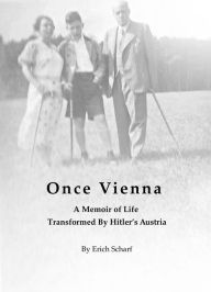 Title: Once Vienna, Author: Erich Scharf