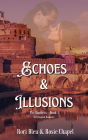 Echoes and Illusions (The Hunters, #1)