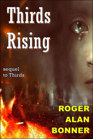 Title: Thirds Rising (The Nebula Tales), Author: Roger Alan Bonner