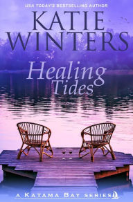 Title: Healing Tides (A Katama Bay Series, #2), Author: Katie Winters