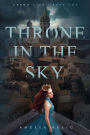 Throne in the Sky (Crown City, #1)