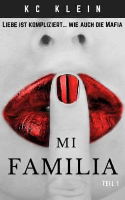 Mi Familia - Teil 1 (Verheiratet mit der Mafia, #1)