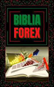 Title: Biblia Forex, Author: MENTES LIBRES