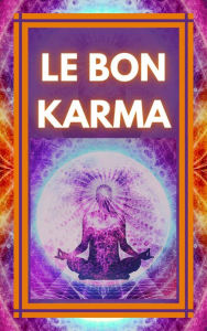 Title: Le bon Karma, Author: MENTES LIBRES