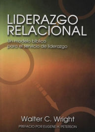 Title: Liderazgo Relacional, Author: Walter C. Wright