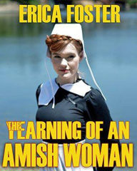 Title: The Yearning Of An Amish Woman, Author: Erica Foster