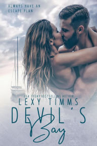 Title: Devil's Bay (Betrayal at the Bay Series, #1), Author: Lexy Timms
