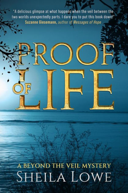 Proof of Life by Sheila Lowe, Paperback | Barnes & Noble®