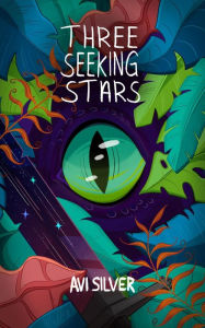 Title: Three Seeking Stars (Sãoni Cycle, #2), Author: Avi Silver