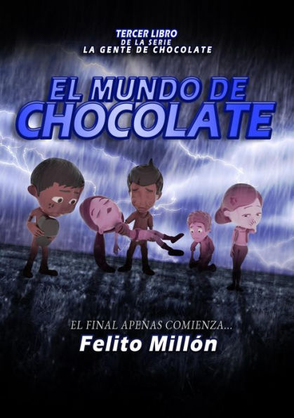 El Mundo de Chocolate (La Serie De La Gente De Chocolate, #3)