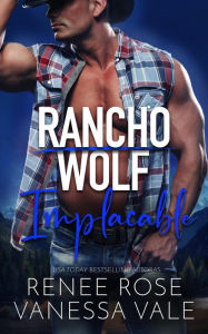 Title: Implacable (Rancho Wolf), Author: Renee Rose