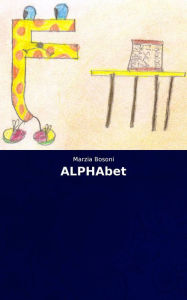 Title: ALPHAbet, Author: Marzia Bosoni