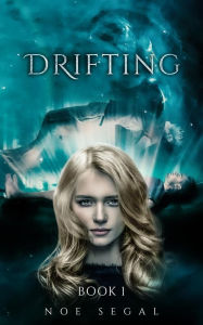 Title: Drifting (Book 1, #1), Author: Noe Segal