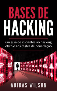 Title: Bases de Hacking, Author: Adidas Wilson