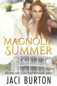 Title: Magnolia Summer, Author: Jaci Burton