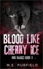 Blood Like Cherry Ice (Miki Radicci, #3)