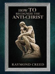 Title: How to Recognize the Anti-Christ (Christian Discernment, #6), Author: Richard Smith