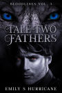 A Tale of Two Fathers (Bloodlines, #3)