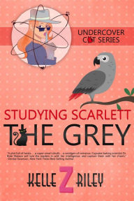 Studying Scarlett The Grey (Undercover Cat Mysteries, #4)