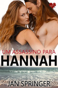 Title: Um Assassino Para Hannah, Author: Jan Springer