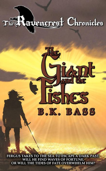 The Giant and the Fishes (The Ravencrest Chronicles, #3)