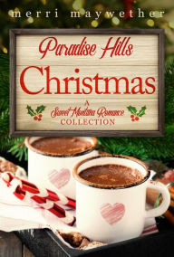 Title: Paradise Hills Christmas (Paradise Hills, Montana Sweet Romance), Author: Merri Maywether