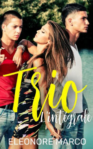 Title: Trio : l'intégrale, Author: Eleonore Marco