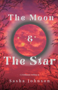 Title: The Moon & The Star, Author: C.S Johnson