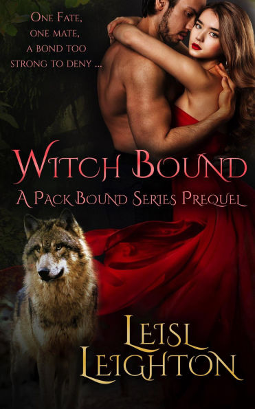 Witch Bound: A Pack Bound Series Prequel