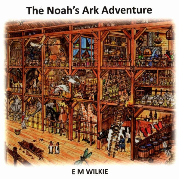 The Noah's Ark Adventure (Bible Story Adventure Series)