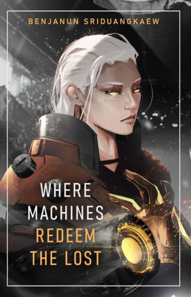 Where Machines Redeem the Lost (Machine Mandate, #4)