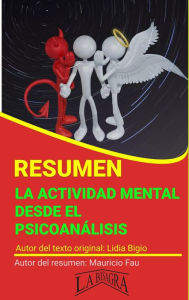 Title: Resumen de La Actividad Mental Desde el Psicoanálisis (RESÚMENES UNIVERSITARIOS), Author: MAURICIO ENRIQUE FAU