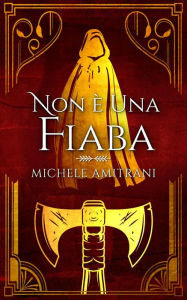 Title: Non è una fiaba (Tenebre e Luce, #2), Author: Michele Amitrani
