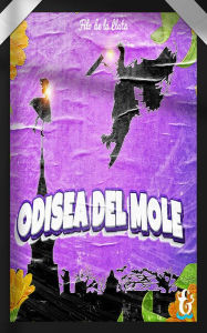 Title: Odisea del mole, Author: Filo de la Llata