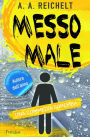 Messo male