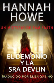 Title: El Demonio y la Sra Devlin (La serie de misterio de Sam Smith), Author: Hannah Howe