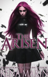 Title: The Arisen, Author: Rena Marin