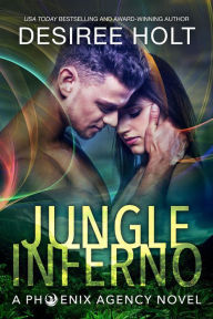 Title: Jungle Inferno, Author: Desiree Holt