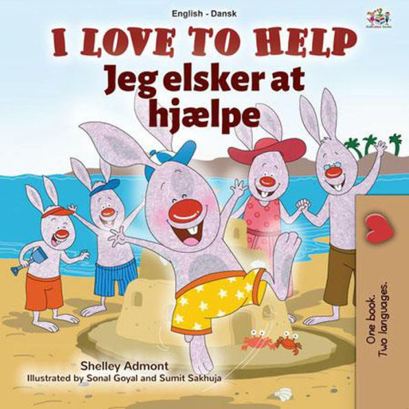 I Love to Help Jeg elsker at hjælpe (English Danish Bilingual Collection)